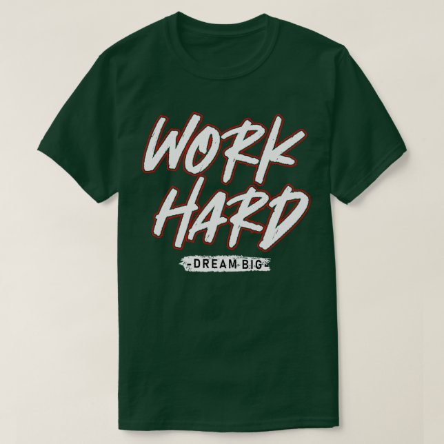 Work Hard  19 T-Shirt (Design Front)