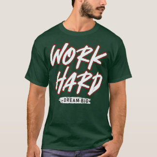 Work Hard 19 T-Shirt