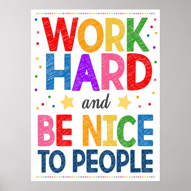 Work Hard and Be Nice Classroom Poster (Front)