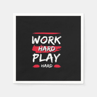 Work Hard And Play Hard Premium Napkin