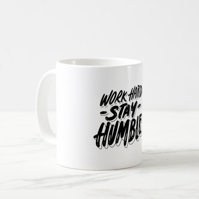 work hard and stay humble  coffee mug (Front Left)