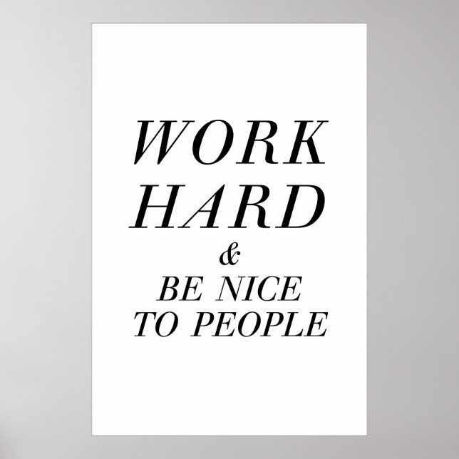 Work Hard & Be Nice Italic Poster (Front)