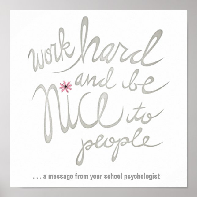 Work Hard & Be Nice Poster (Front)