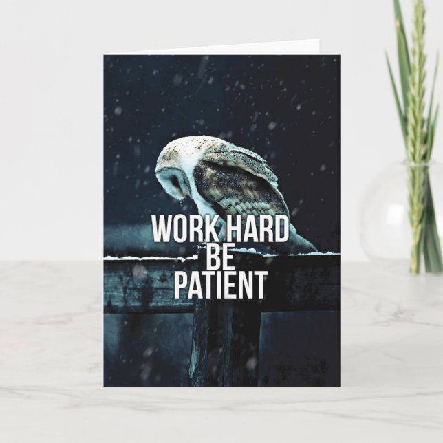Work Hard, Be Patient - Motivational Card (Front)