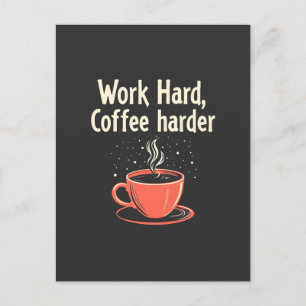 Work Hard Coffee Harder Funny Caffeine Lover Invitation Postcard