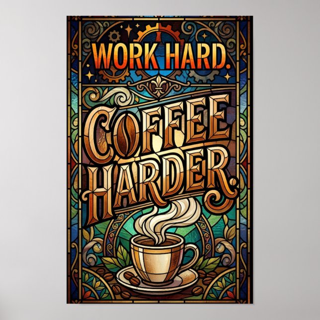 work hard coffee harder poster (Front)