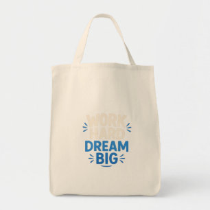  Work Hard Dream Big Tote Bag 
