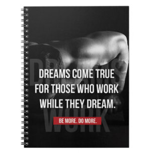 Work Hard - Dreams Come True - Gym Motivational Notebook