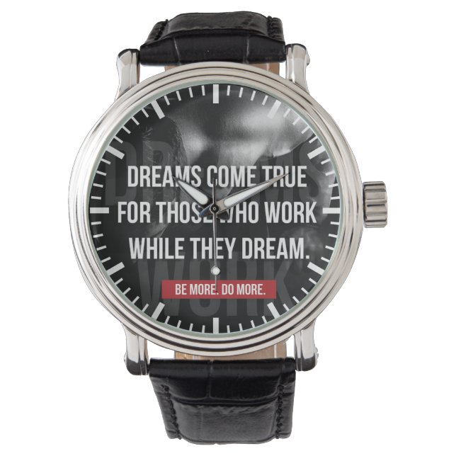 Work Hard - Dreams Come True - Gym Motivational Watch (Front)