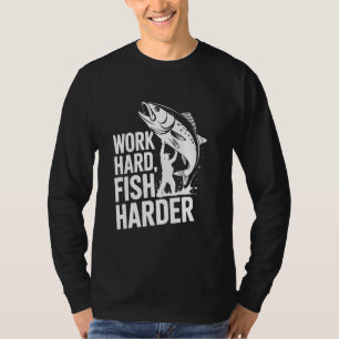 Work Hard Fish Harder Fishing Quote Graphic T-Shirt