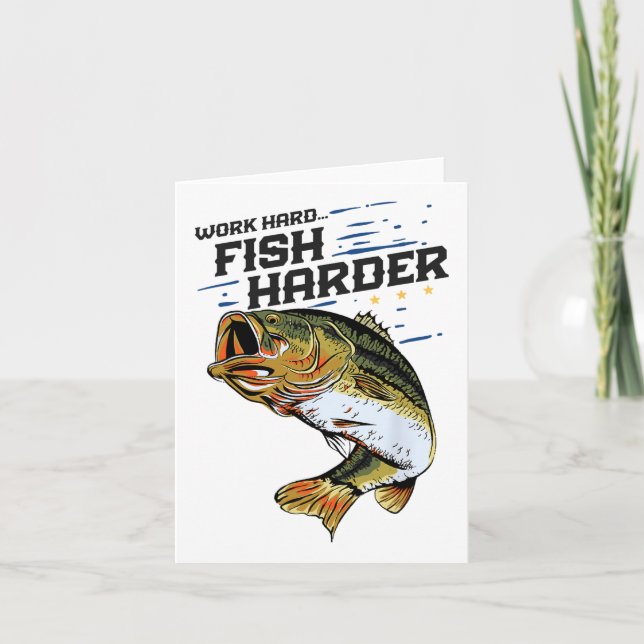 Work Hard Fish Harder Funny B Fishing Angler Fishe Card (Front)
