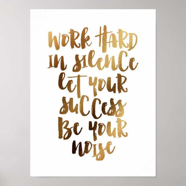 Work hard in silence let the success be the noise poster (Front)