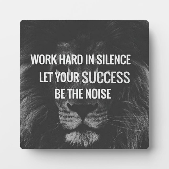 Work Hard In Silence - Motivational Plaque (Front)