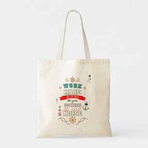 Work Hard in Silence Tote Bag
