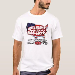 work hard...keep less! T-Shirt