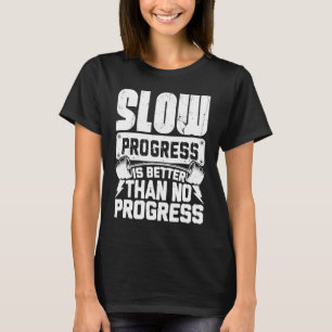 Work Hard Motivational Dedicated Gym Progress Exer T-Shirt