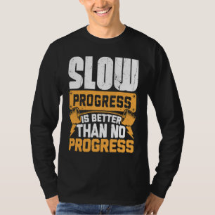 Work Hard Motivational Dedicated Gym Progress Exer T-Shirt