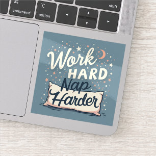 Work Hard Nap Harder