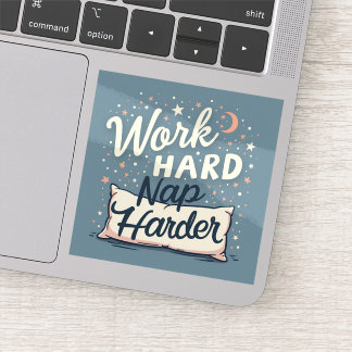 Work Hard Nap Harder