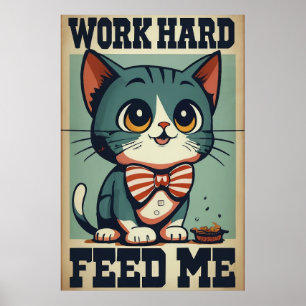Work Hard Old Vintage Cat Poster