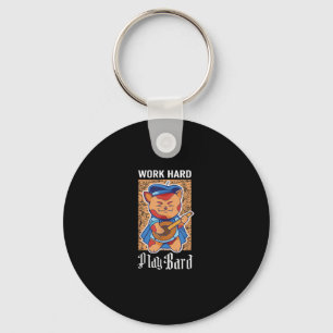 Work Hard Play Bard  Key Ring