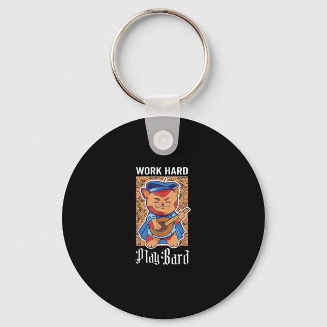 Work Hard Play Bard  Key Ring (Front)