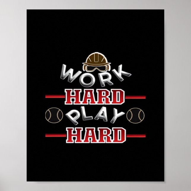 Work Hard Play Hard Classic Poster (Front)