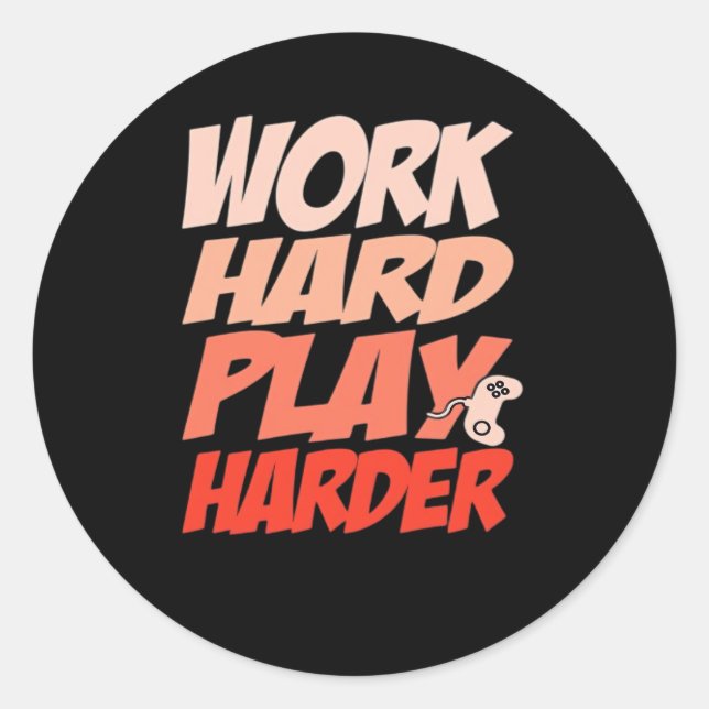Work Hard Play Hard Essential - Labour Day Classic Round Sticker (Front)