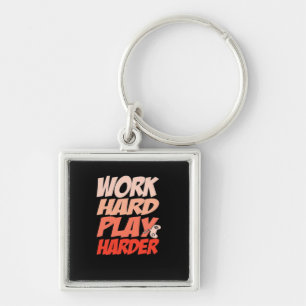 Work Hard Play Hard Essential - Labour Day Key Ring