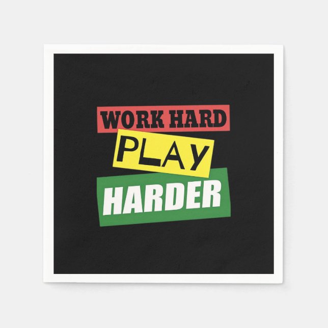 Work Hard Play Hard Essential Trend Napkin (Front)