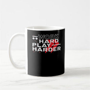 Work Hard Play Hard Motivational Gaming Hustling C Coffee Mug