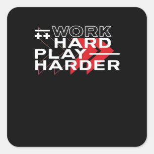 Work Hard Play Hard Motivational Gaming Hustling C Square Sticker