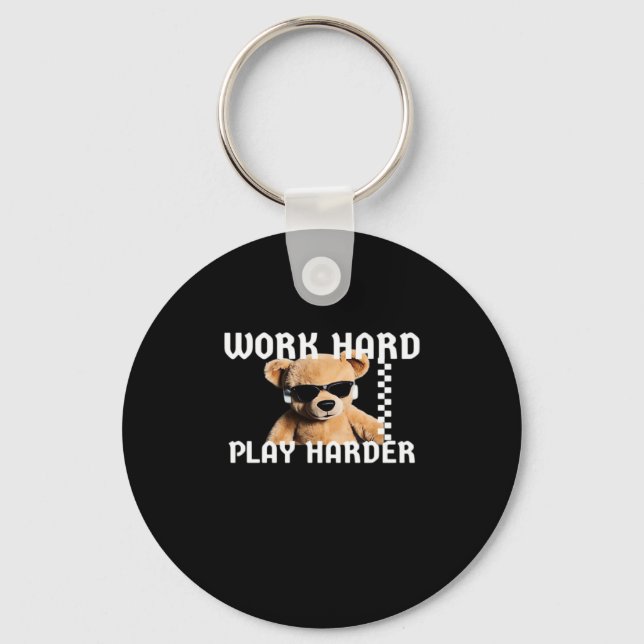 Work Hard Play Hard- Teddy Bear Classic Key Ring (Front)