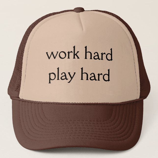 Work hard Play hard Trucker Hat (Front)