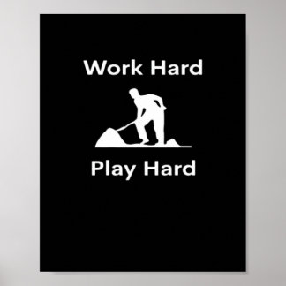Work Hard Play Hard Worker - White Classic Poster