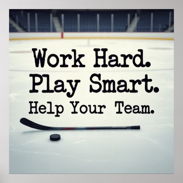 Work Hard. Play Smart. Help Your Team. Poster  (Front)
