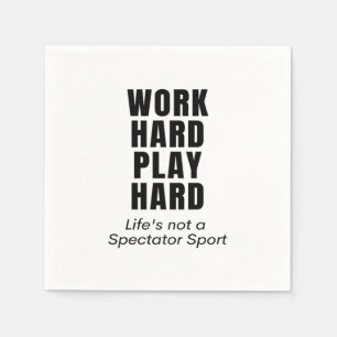 Work Hard Play So Hard Classic Napkin