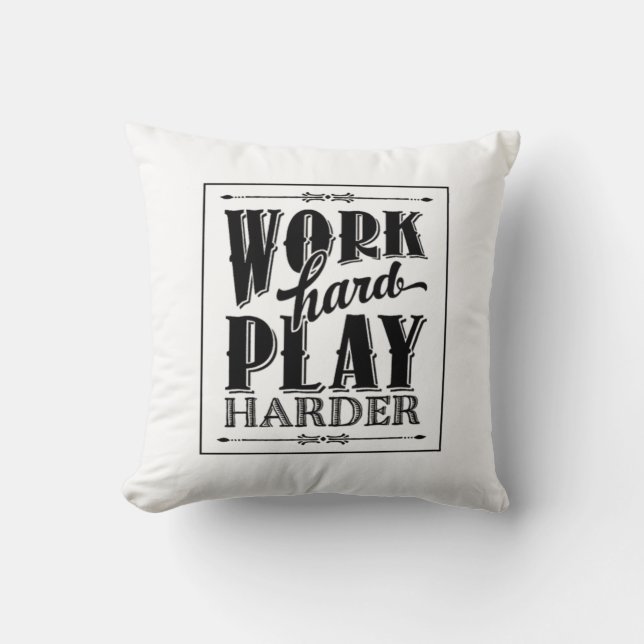 Work Hard Play So  Hard Essential Cushion (Front)