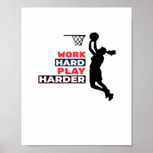 Work Hard Play So Hard Female Basketball Player Cl Poster