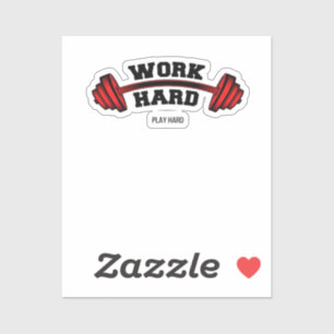 Work Hard Play So Hard for Workers Funny