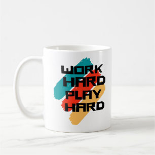Work Hard Play So Hard for Workers - Labour Day Coffee Mug
