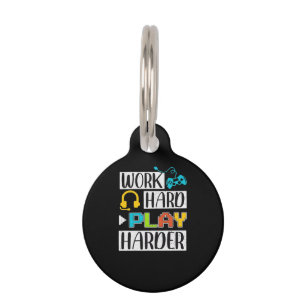 Work Hard Play So Hard Funny and Trending Quote Pet Tag