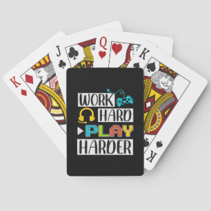 Work Hard Play So Hard Funny and Trending Quote Playing Cards