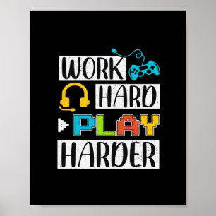 Work Hard Play So Hard Funny and Trending Quote Poster