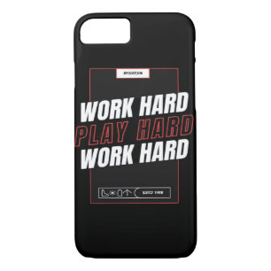 Work Hard, Play So Hard Funny iPhone 8/7 Case