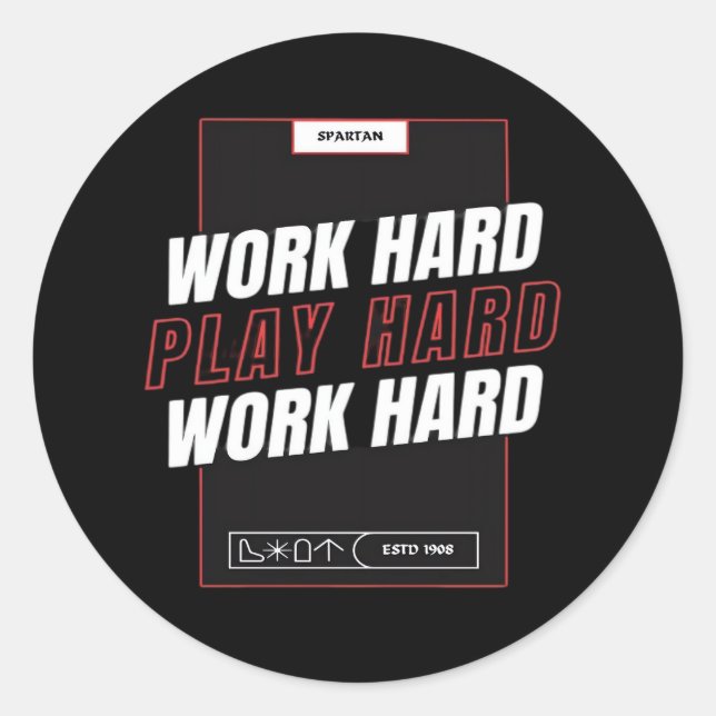 Work Hard, Play So Hard Funny Classic Round Sticker (Front)