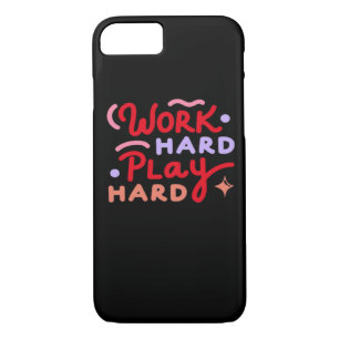 Work Hard, Play So Hard Funny Labor Day iPhone 8/7 Case