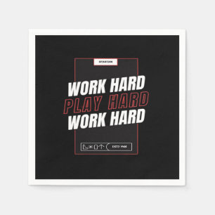 Work Hard, Play So Hard Funny Napkin