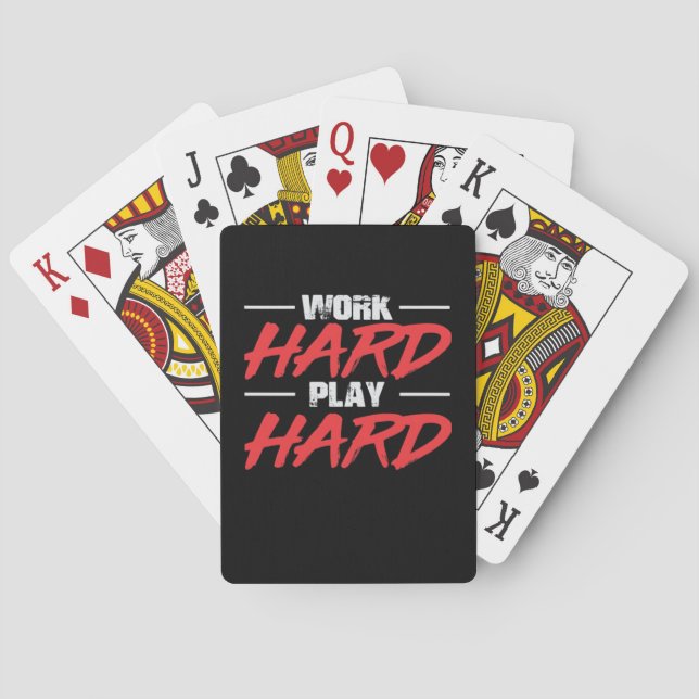 Work Hard Play So Hard Funny Playing Cards (Back)