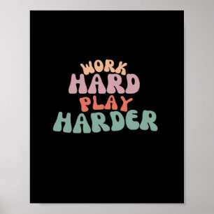 Work Hard Play So Hard Funny Sloth Poster